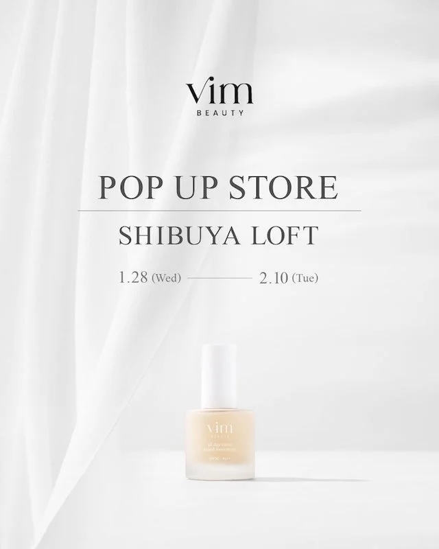 Anuncio de la Tienda Pop-up de vim BEAUTY en Shibuya Loft